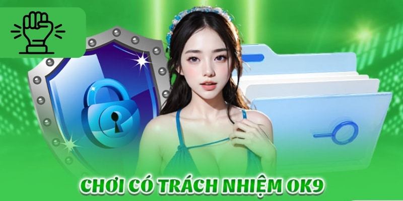 Hiểu về trách nhiệm của người chơi