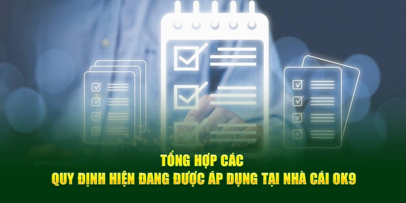 Các yếu tố quan trọng trong nội dung điều khoản và điều kiện OK9