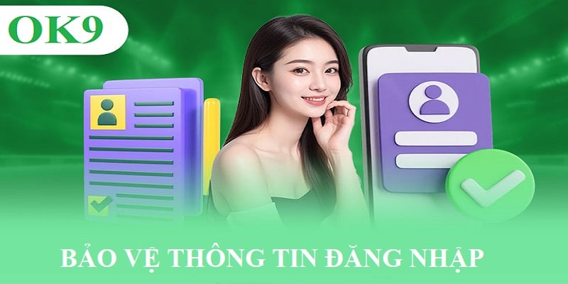 Đăng nhập OK9 nhanh cần chú ý gì?