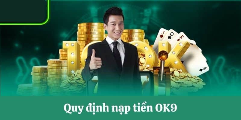 Cập nhật điều kiện nạp tiền tài khoản OK9